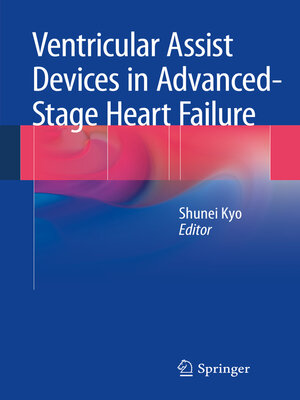 cover image of Ventricular Assist Devices in Advanced-Stage Heart Failure